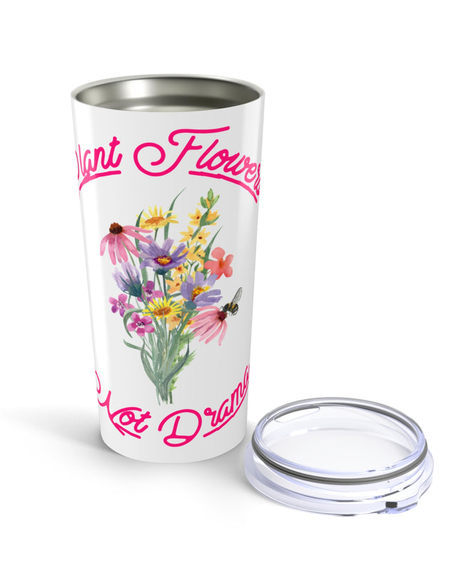 Vibrant Floral Tumbler - Not Drama, Colorful Travel Mug, Gift for Flower Lovers, Floral Decor, Summer Accessory, Wedding Favor