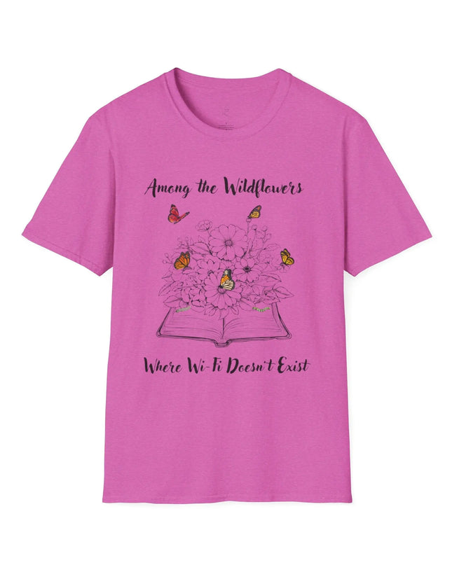 Among the Wildflowers, Where Wi - Fi Doesn’t Exist T-Shirt - The Butterfly Mama