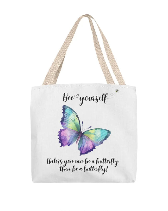 Bee Yourself, Unless You Can Be a Butterfly Tote Bag - The Butterfly Mama