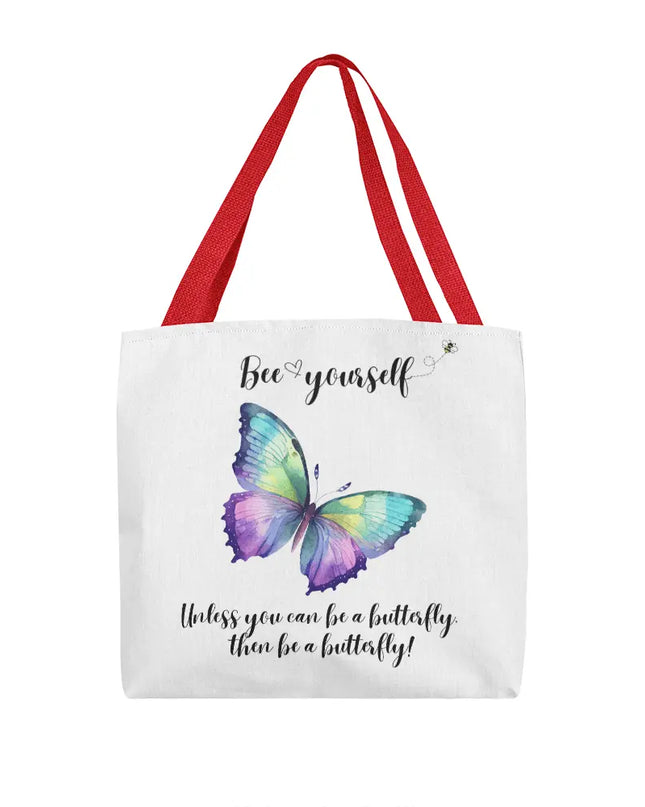 Bee Yourself, Unless You Can Be a Butterfly Tote Bag - The Butterfly Mama