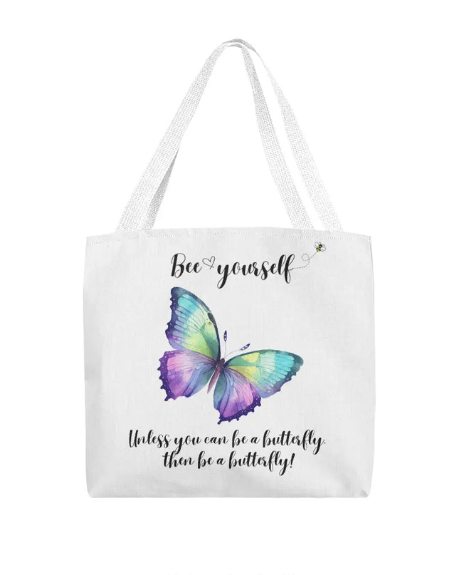 Bee Yourself, Unless You Can Be a Butterfly Tote Bag - The Butterfly Mama