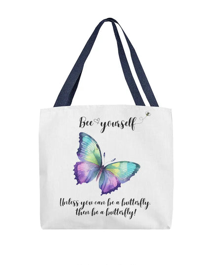Bee Yourself, Unless You Can Be a Butterfly Tote Bag - The Butterfly Mama