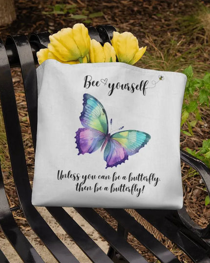 Bee Yourself, Unless You Can Be a Butterfly Tote Bag - The Butterfly Mama