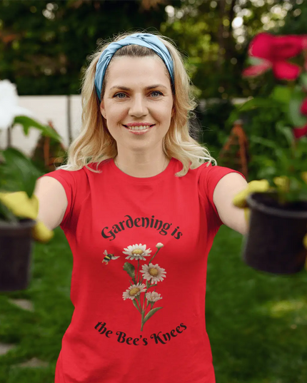 Gardening is the Bee’s Knees T-Shirt - The Butterfly Mama