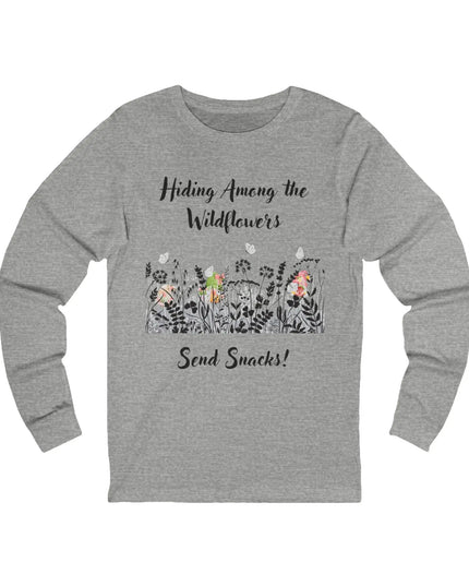 Hiding Among the Wildflowers, Send Snacks! Long Sleeve Tee - The Butterfly Mama