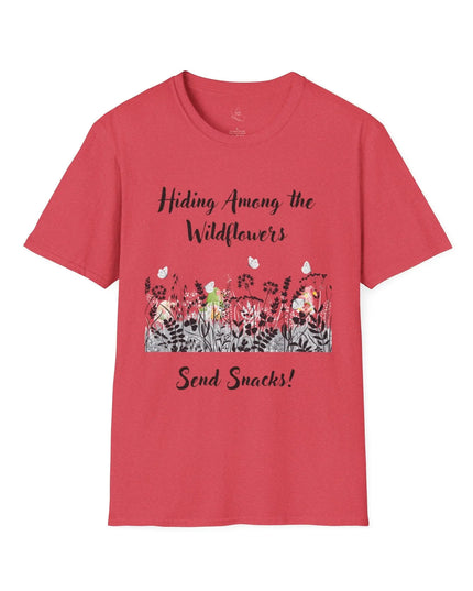 Hiding Among the Wildflowers, Send Snacks! T-Shirt - The Butterfly Mama