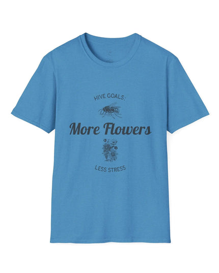 Hive Goals More Flowers Less Stress T-Shirt - The Butterfly Mama
