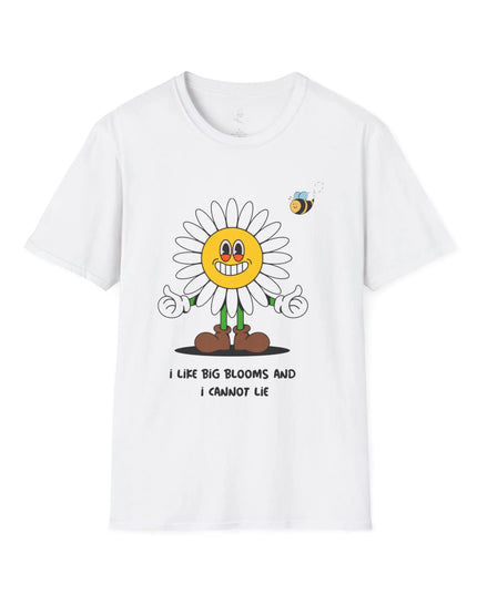 I Like Big Blooms and I Cannot Lie T-Shirt - The Butterfly Mama