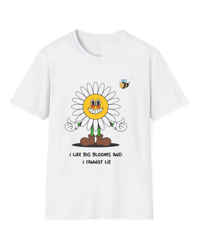 I Like Big Blooms and I Cannot Lie T-Shirt - The Butterfly Mama