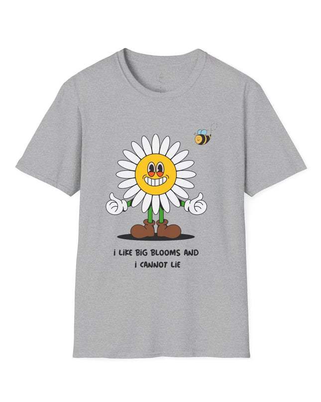 I Like Big Blooms and I Cannot Lie T-Shirt - The Butterfly Mama