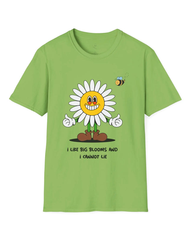 I Like Big Blooms and I Cannot Lie T-Shirt - The Butterfly Mama