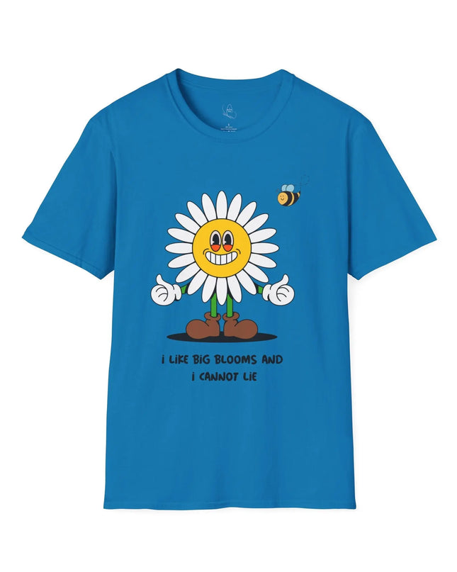 I Like Big Blooms and I Cannot Lie T-Shirt - The Butterfly Mama