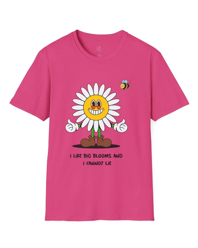 I Like Big Blooms and I Cannot Lie T-Shirt - The Butterfly Mama