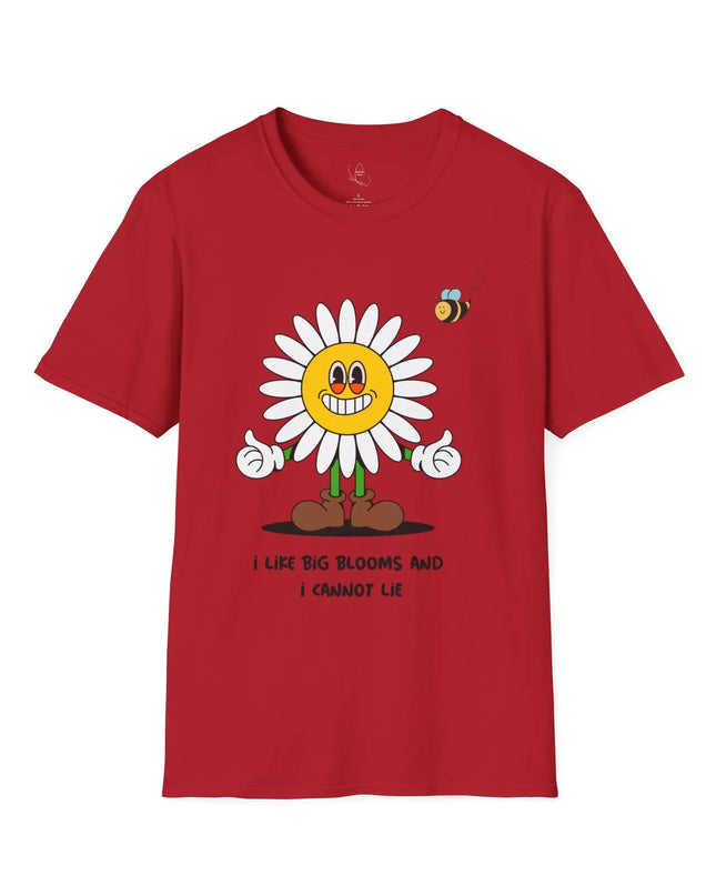 I Like Big Blooms and I Cannot Lie T-Shirt - The Butterfly Mama