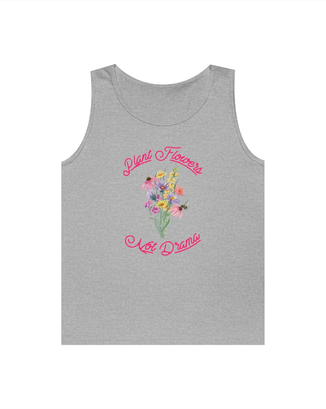 Plant Flowers Not Drama Tank Top - The Butterfly Mama