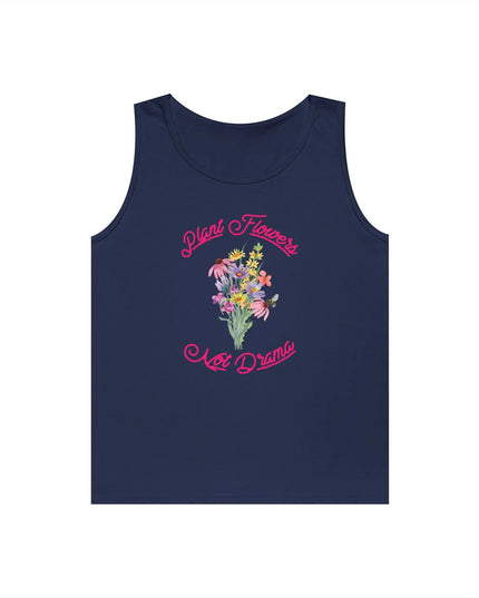Plant Flowers Not Drama Tank Top - The Butterfly Mama