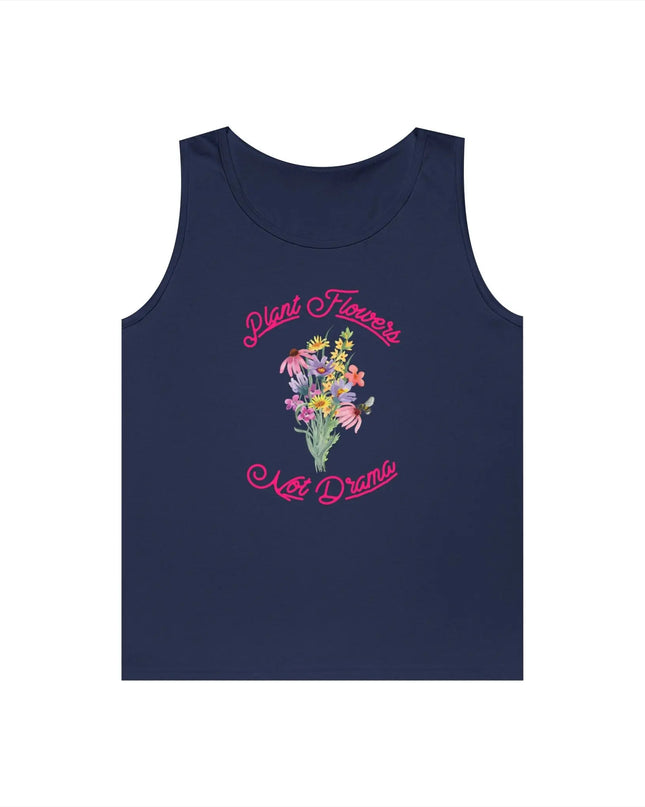 Plant Flowers Not Drama Tank Top - The Butterfly Mama
